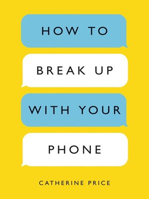 cover image of How to Break Up with Your Phone